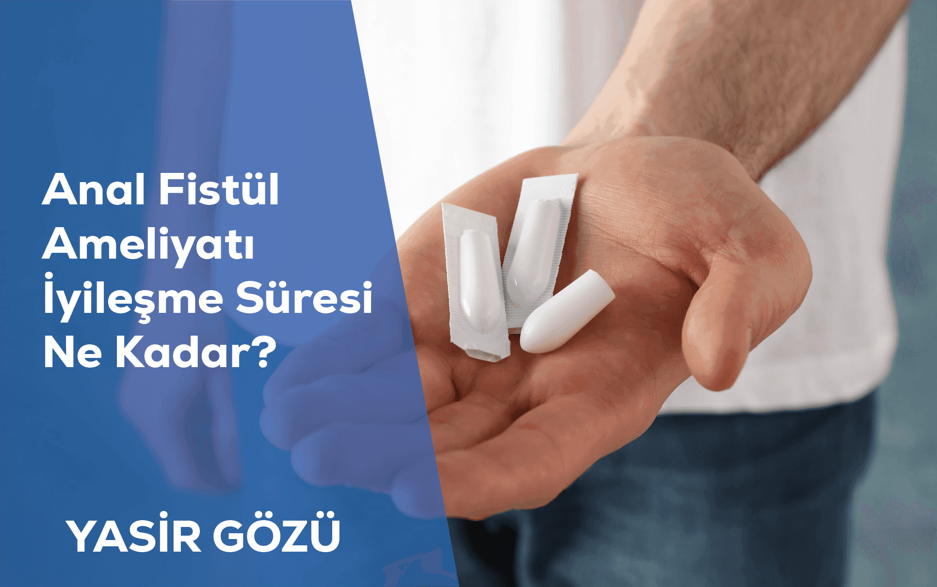anal fistül ameliyatı iyileşme