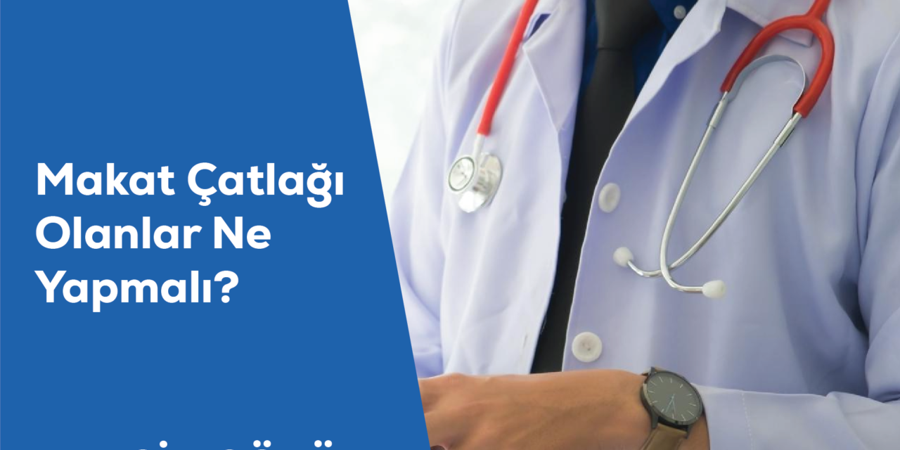 Makat Çatlağı Olanlar Ne Yapmalı?